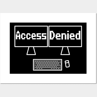 Access denied computer screen Posters and Art